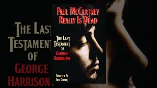 Paul McCartney Really Is Dead - The Last Testament Of George Harrison?