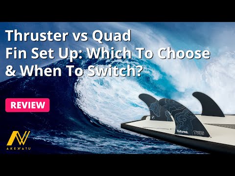 Thruster vs Quad Fin Set Up  Which To Choose & When To Switch