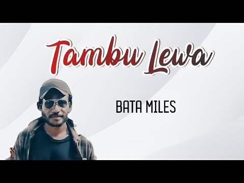 01. Bata Miles - Tambu Lewa [Vol.6](2023)[Tomio Pinango]@tomiostudio_ #wirumusic