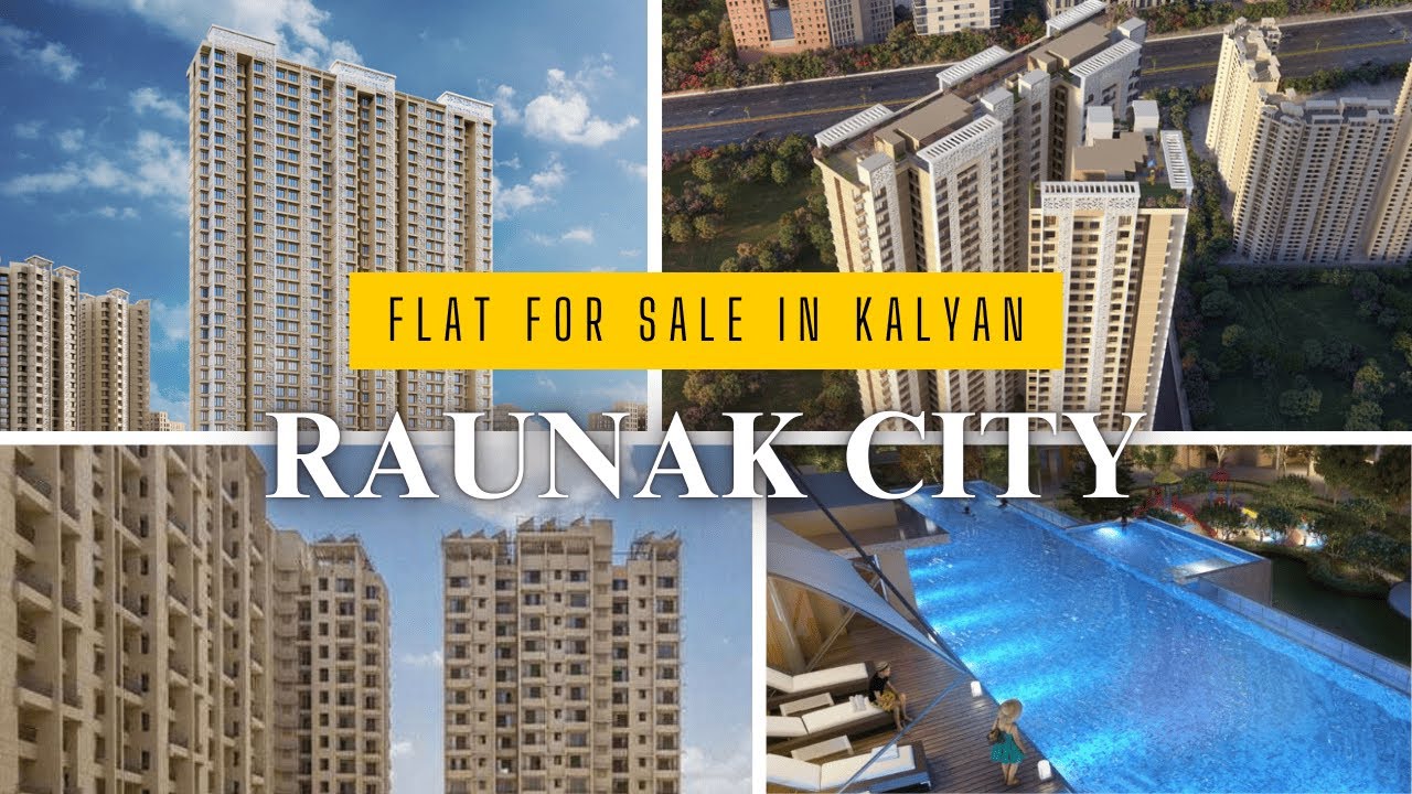 Raunak City Kalyan 1 BHK 2 BHK flats for sale