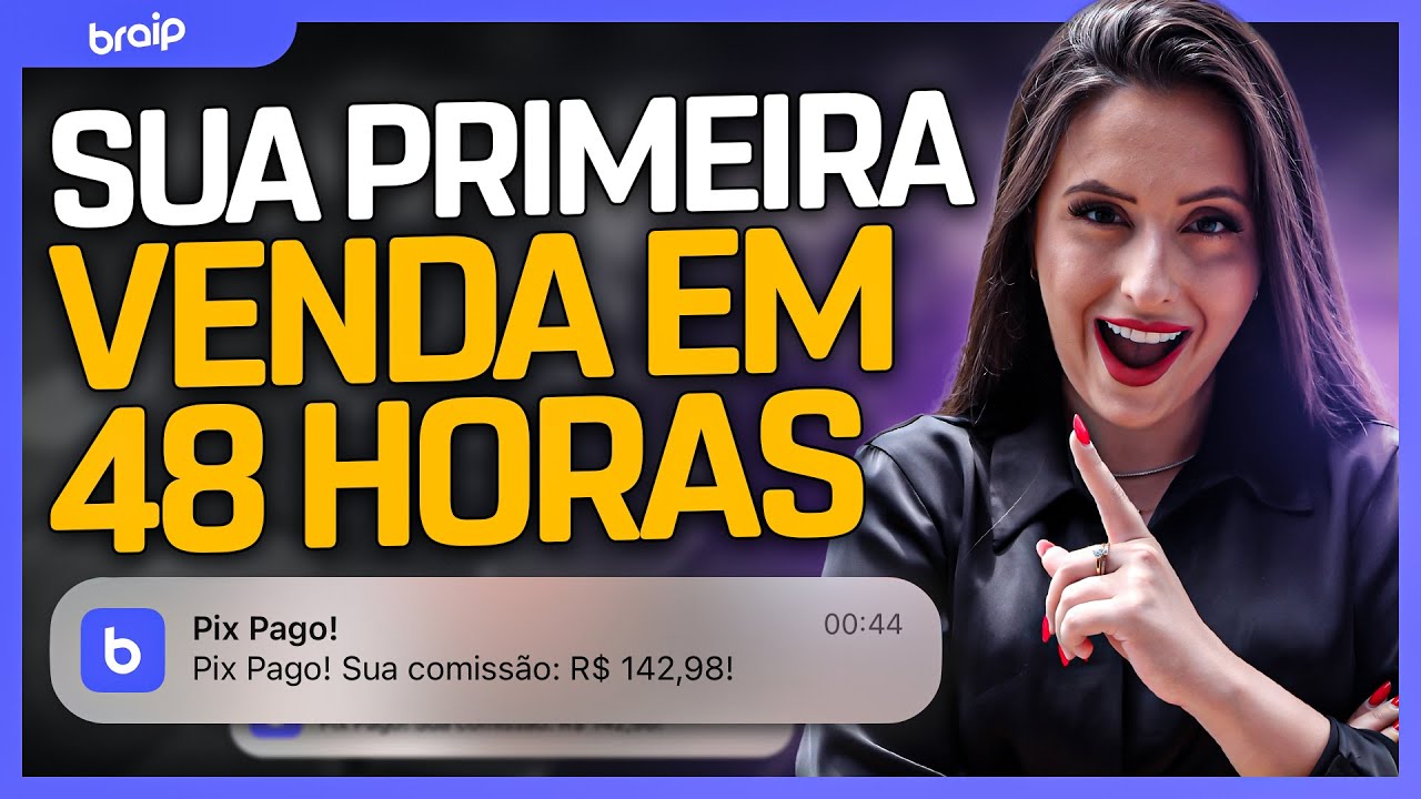 Braip: SUA PRIMEIRA VENDA NA BRAIP EM 48 HORAS (Passo a passo atualizado 2024)
