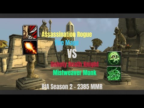 Assa Rogue Fire Mage vs Unholy DK MW Monk - 2385 MMR - BfA Season 2