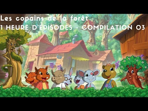 Les copains de la forêt - 1 heure d'épisodes - compilation 03