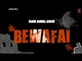 Tujhme Aur Teri Yaad Mein Full Song Bewafai Album Agam Kumar Nigam Sad Songs