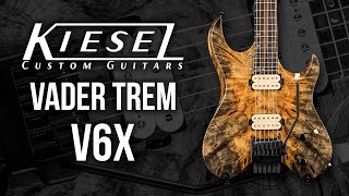 Kiesel Guitars - Vader Trem V6X Demo