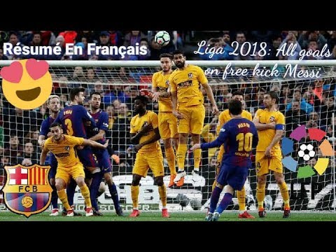 All goals from Messi on free kick in French with Omar Da fonseca / Liga 2018