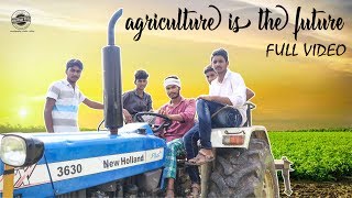 Agriculture Is The Future  Telugu Short Film  Abbh