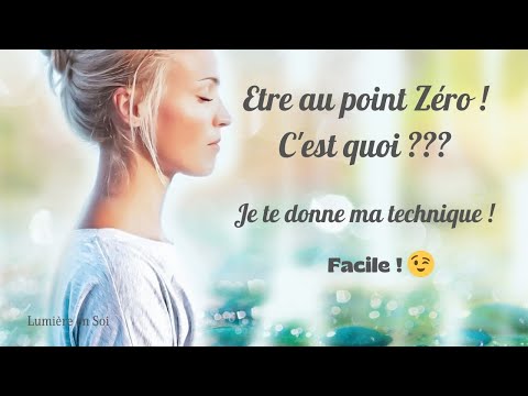 LE POINT ZERO ! REALIGNEMENT - EQUILIBRE | Je te donne ma technique facile 🙏🏻✨