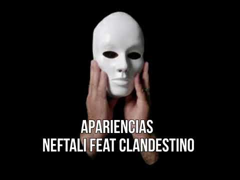 Neftali ft Clande$tino- Apariencias