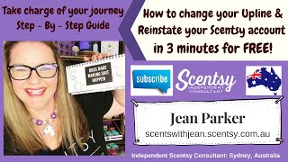 How to change your Scentsy upline when reinstating you’re Scentsy account in 3 minutes