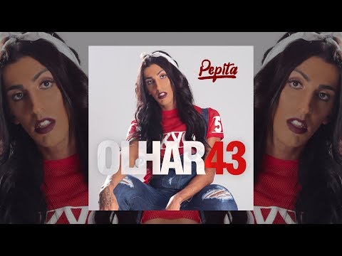 Pepita - Olhar 43 (Áudio Oficial)
