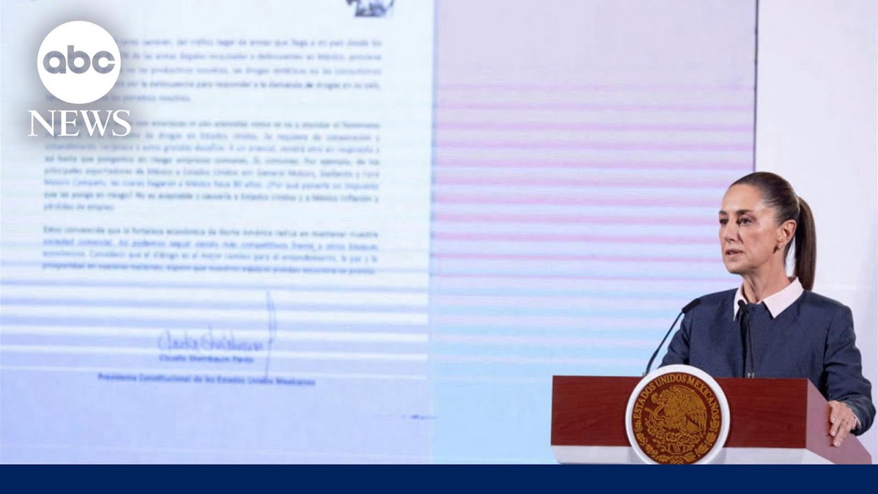 Mexican president warns her country could hit U.S. with retaliatory tariffs