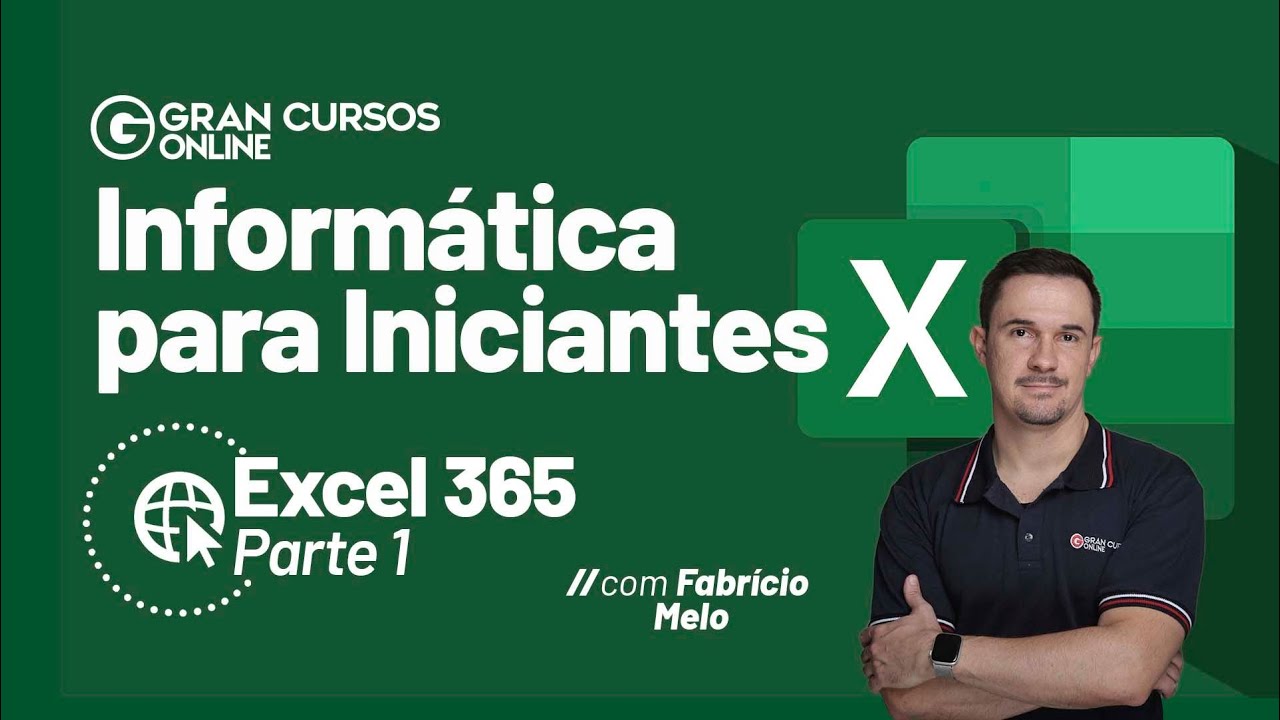 Informática para iniciantes #47: Excel 365 - Parte 1 com Fabrício Melo