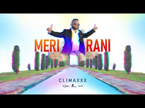 Meri Rani Tropical Remix - Climaxxx