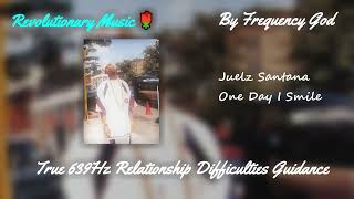Juelz Santana - One Day I Smile [True 639Hz Relationship Difficulties Guidance]
