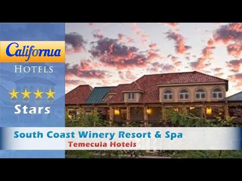 South Coast Winery Resort & Spa, Temecula Hotels - California