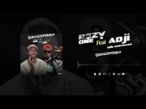Bezy one feat adji one centhiago soungrouba