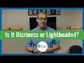 All About Lightheadedness And Dizziness What Causes A Lightheaded Feeling