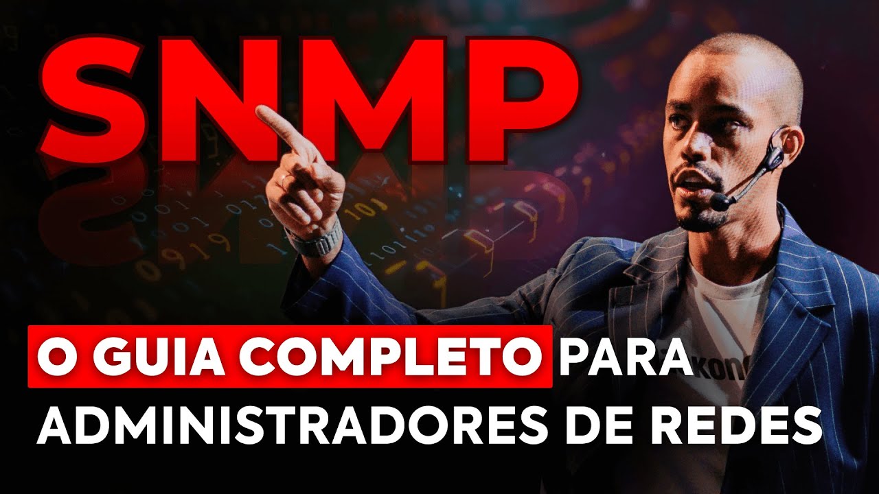 #162 - SNMP: O Guia Completo para Administradores de Redes