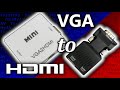 VGA to HDMI Showdown!