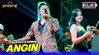 Download lagu ANGIN - IRWAN Ft  LAILA AYU - SIMPATIK MUSIC - SUMUR BATU BANTAR GEBANG BEKASI - KLK AUDIO mp3