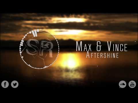 [Progressive House] Max & Vince - Aftershine (Original Mix) [Free Download]