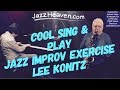 Jazz Improvisation Lesson *Lee Konitz* Cool Sing & Play Exercise JazzHeaven.com