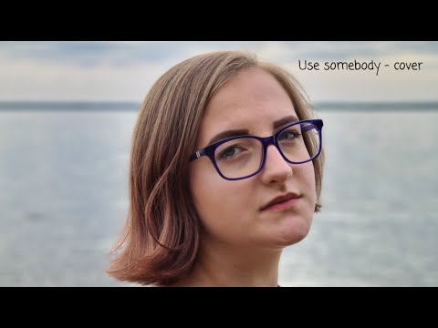 Use somebody - Estera Kmiecik (Kings of Leon acoustic cover)