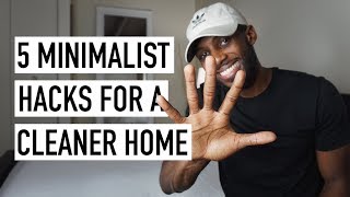 5 Minimalist Hacks For A Cleaner Feeling Home [Minimalism Series]