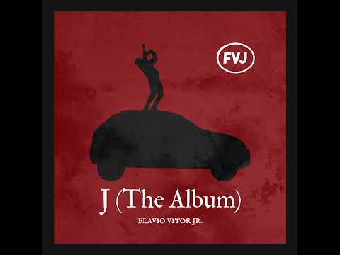 Flavio vitor Jr | 9. J (The Album) - Estouro