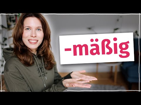 So bildest du mit "-mäßig" neue Wörter (Deutsch B2, C1)