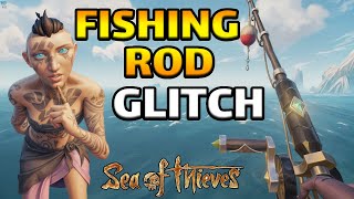 Fishing Rod Glitch TUTORIAL In Sea Of Thieves