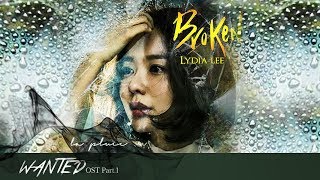 [Vietsub + Kara] Lydia Lee - Broken (Wanted OST Part 1)