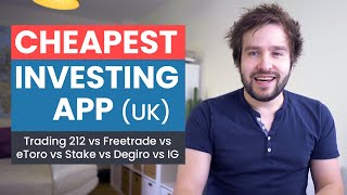 Cheapest Investing App In the UK (Now That Trading 212 Is Not Free)