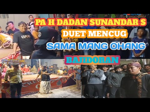 JELEKONG DI GOYANG BAJIDORAN PA DADAN SUNANDAR MANG OHANG MENCUG SERU BANGET