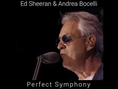 Ed Sheeran & Andrea Bocelli - Perfect Symphony