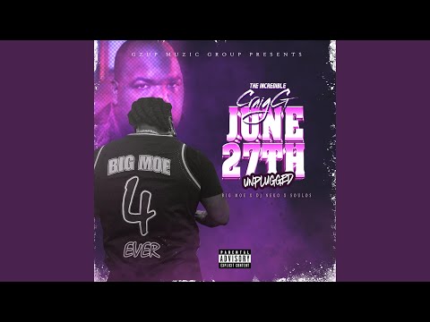 June 27th Unplugged (feat. Big Moe)