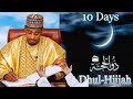Ina Mai Wata Buqata Rike Wannan Sirrin Na Kwana 10 Farkon Dhull Hijjah