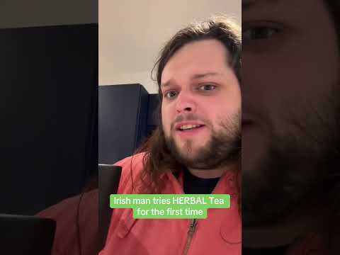 Irish man tries herbal tea