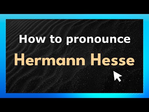 Learn How to Pronounce Hermann Hesse correctly