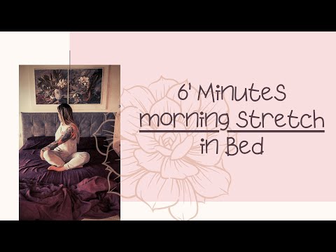 6 Minutes Morning Stretch in bed