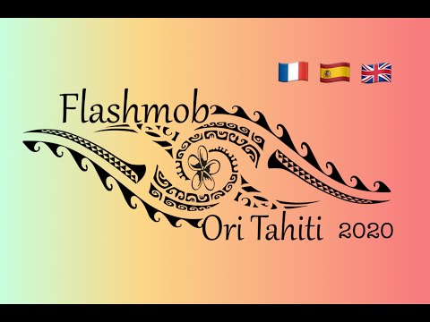 Flashmob 'Ori Tahiti 2020 - Te Tama o te Ao - Tuto FR, EN, ESP