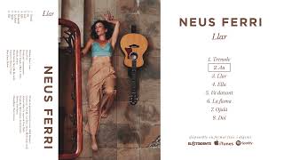 NEUS FERRI &quot;Llar&quot; (Álbum completo)