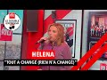 Helena interprète "Tout a changé (rien a changé)" dans Le Double Expresso RTL2