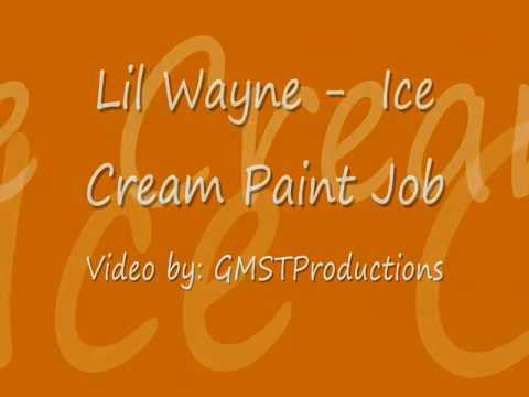 Lil Wayne - Ice Cream Paint Job (Lyrics)(No Ceilings)