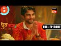 Doctor Dhruv Ki Jai Dhruv Tara Samay Sadi Se Pare Ep 70 Full Episode 18 May 2023