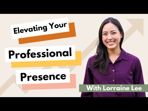 Elevating Your Professional Presence With Lorraine Lee