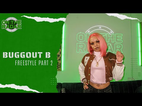 The Buggout B "On The Radar" Freestyle (Part 2)