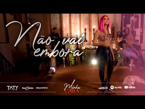 TATY PINK | NÃO VAI EMBORA (cover)
