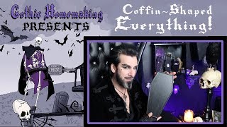 Coffin-Shaped EVERYTHING! Coffins on Parade! Gothic Homemaking Presents